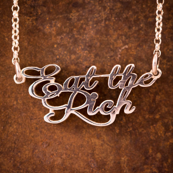Sterling Silver "Eat The Rich" Necklace